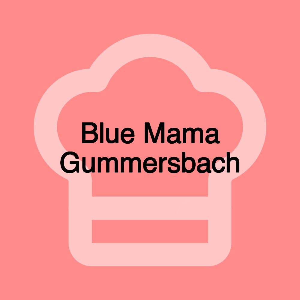 Blue Mama Gummersbach Blue Mama Gummersbach