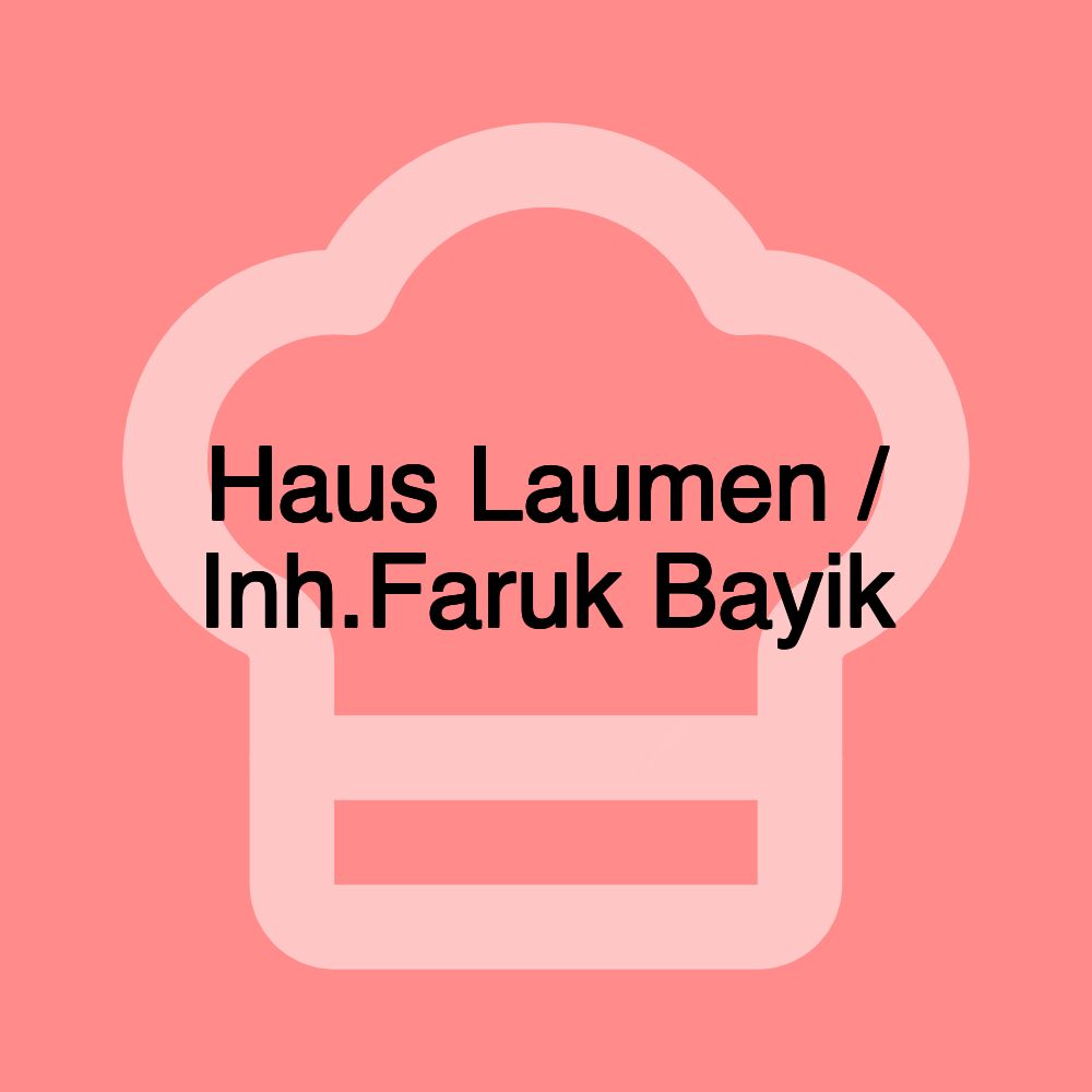 Haus Laumen / Inh.Faruk Bayik Haus Laumen / Inh.Faruk Bayik