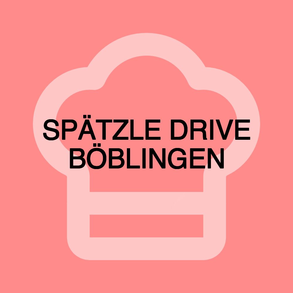 SPÄTZLE DRIVE BÖBLINGEN
