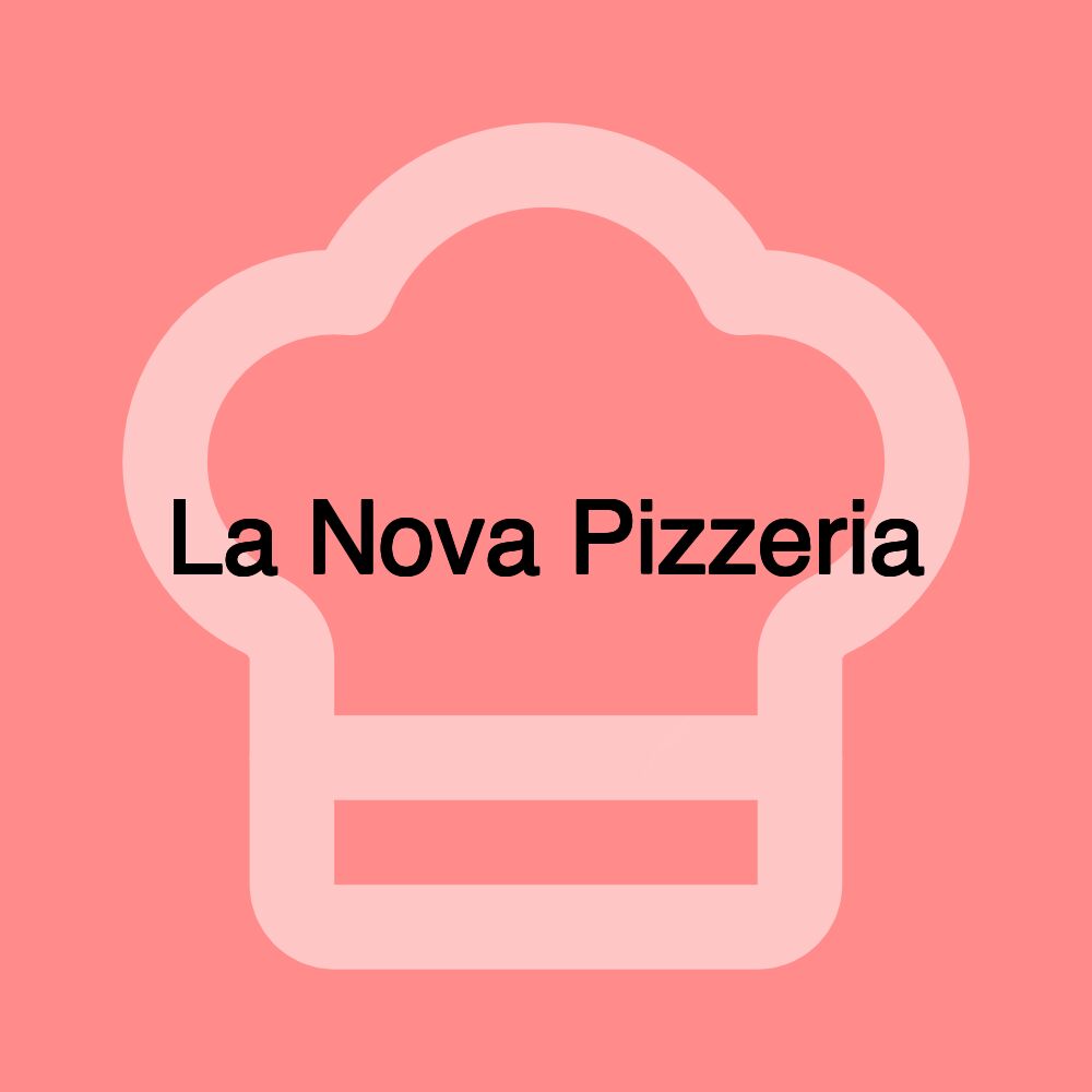 La Nova Pizzeria