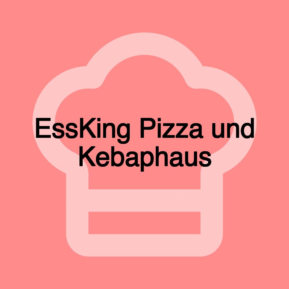 EssKing Pizza und Kebaphaus