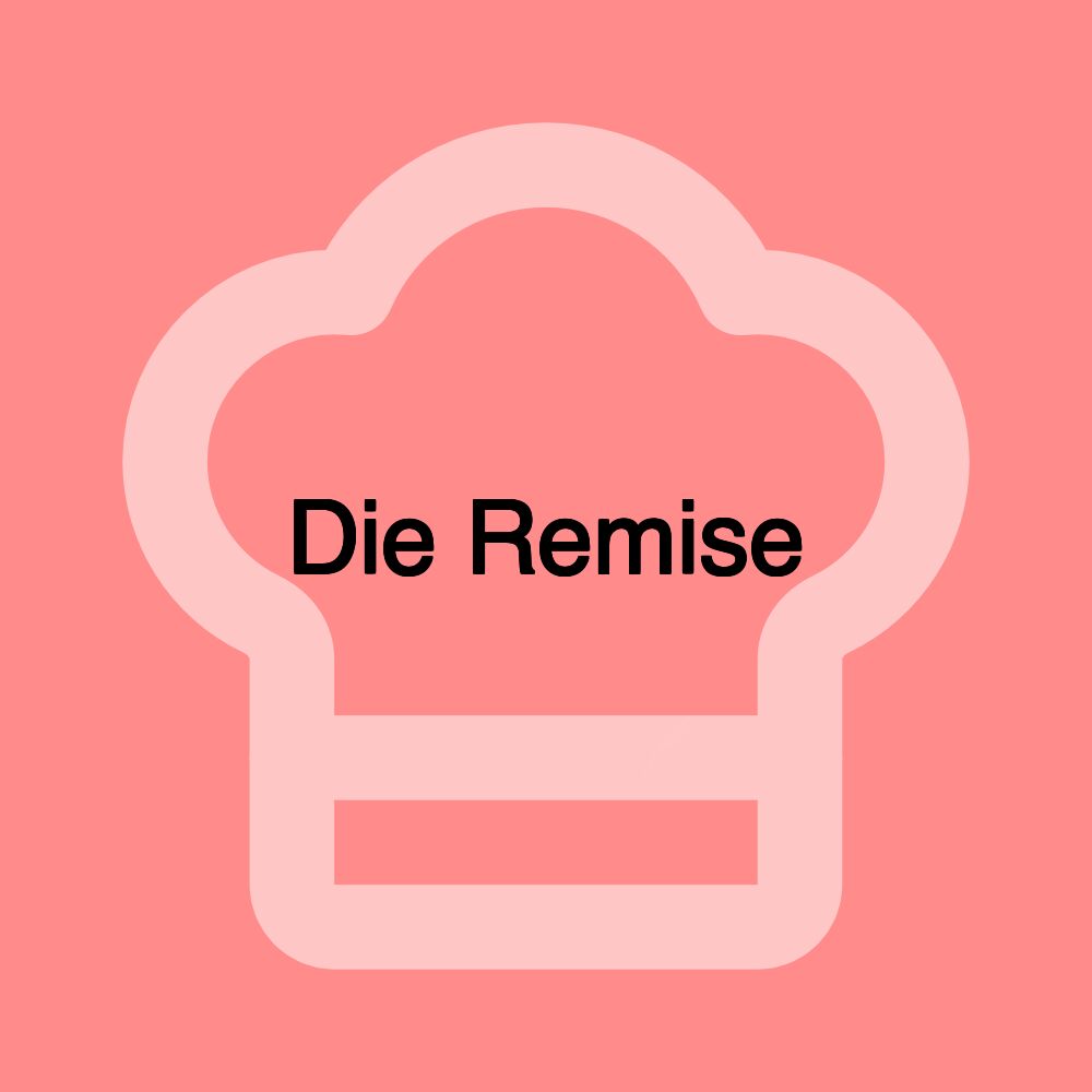 Die Remise Die Remise