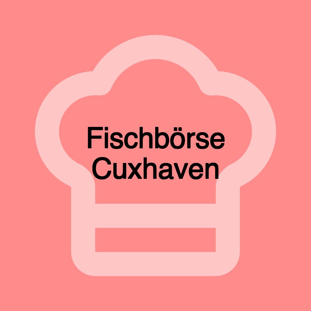 Fischbörse Cuxhaven