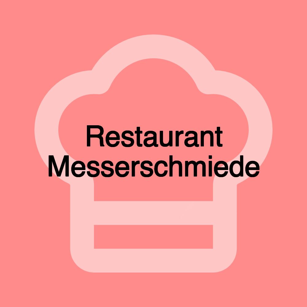 Restaurant Messerschmiede