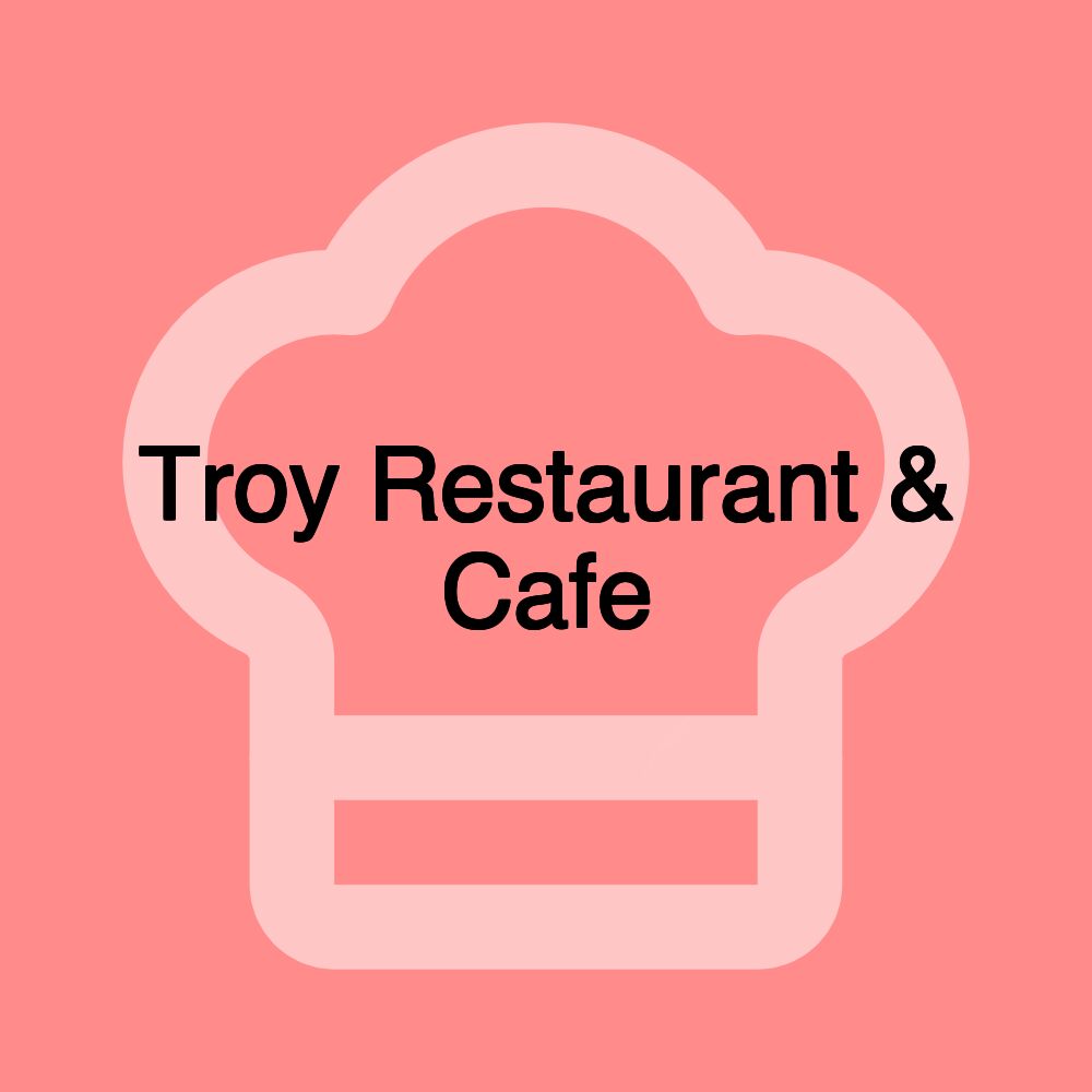 Troy Restaurant & Cafe