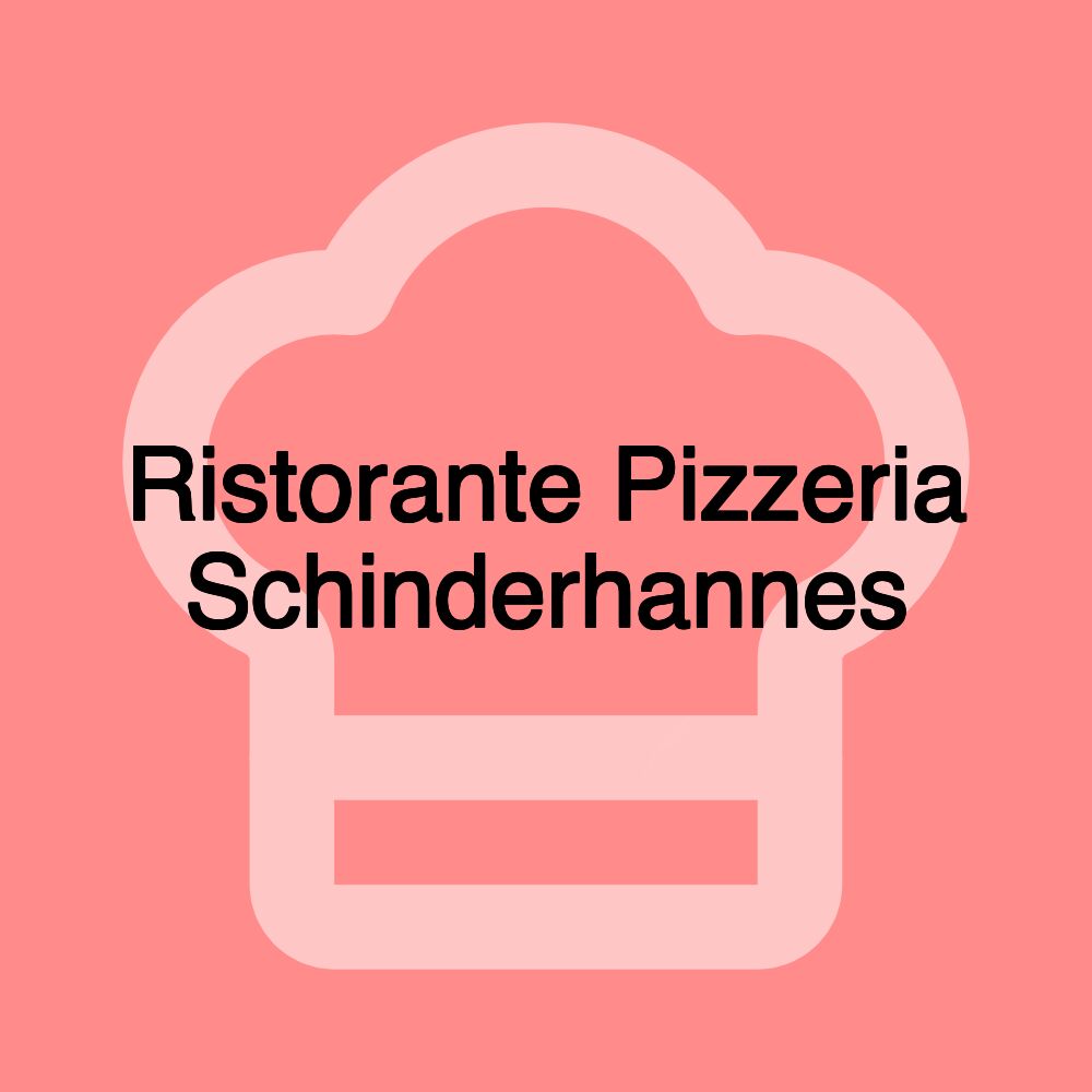 Ristorante Pizzeria Schinderhannes Ristorante Pizzeria Schinderhannes