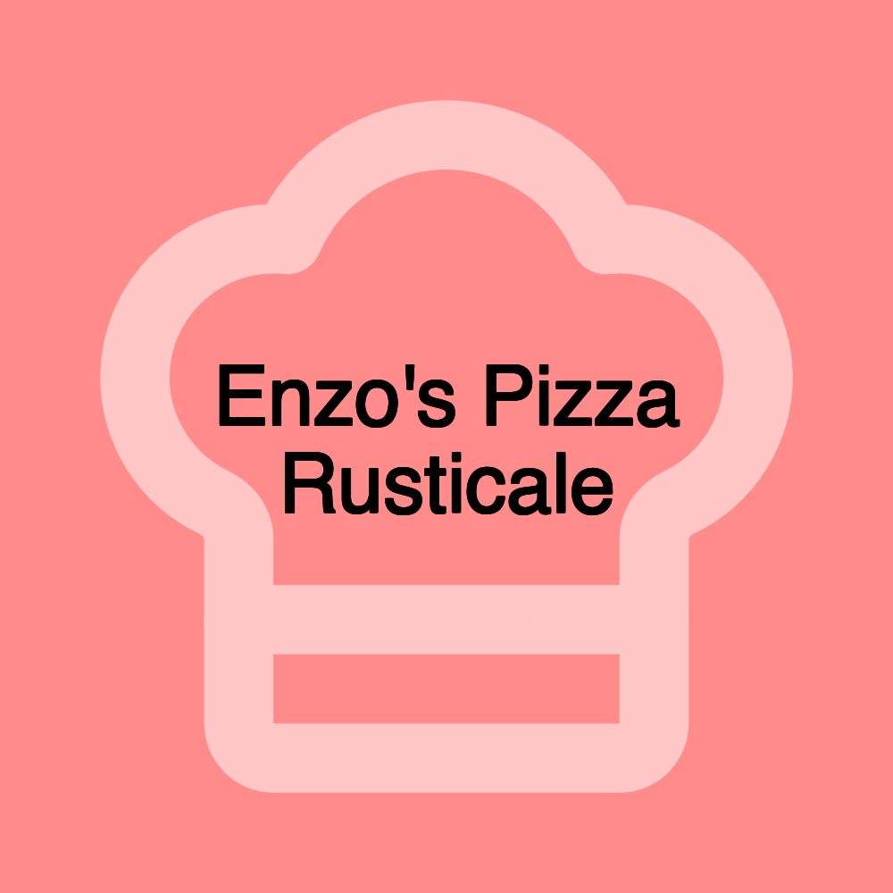 Enzo's Pizza Rusticale Enzo's Pizza Rusticale