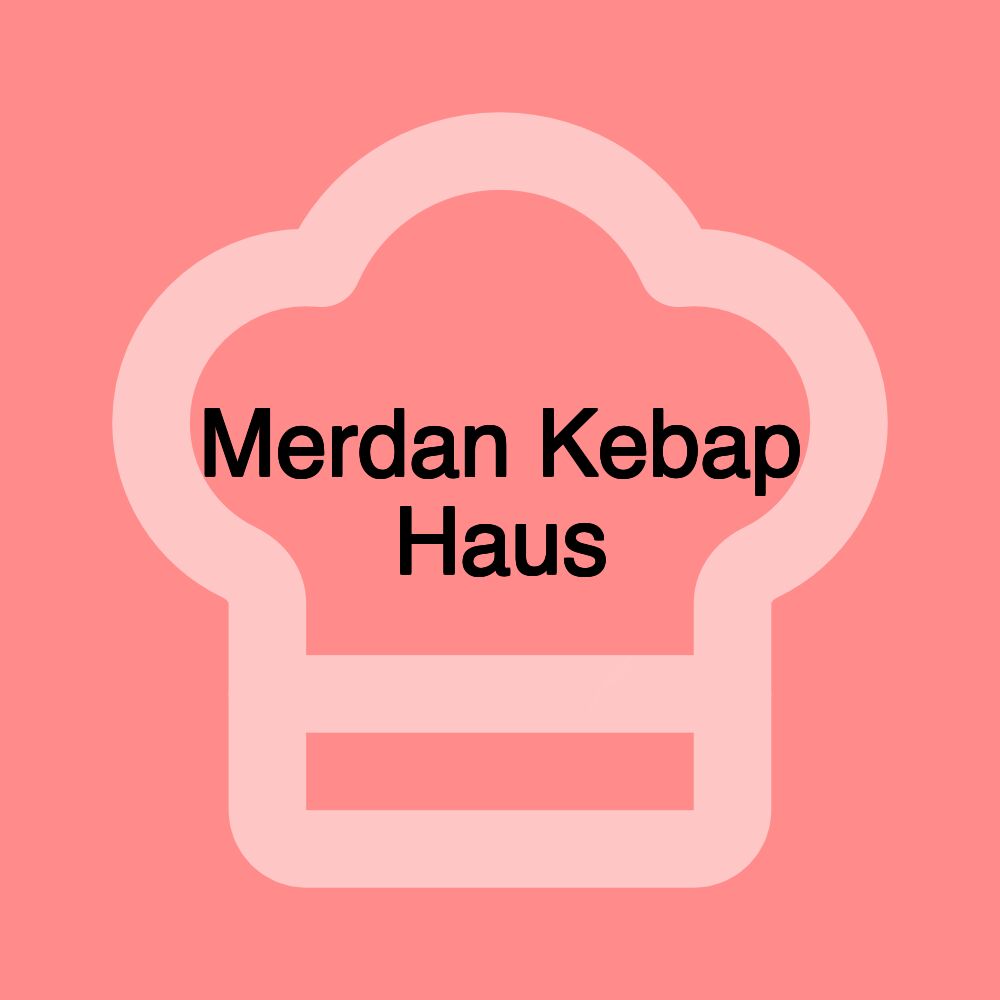 Merdan Kebap Haus