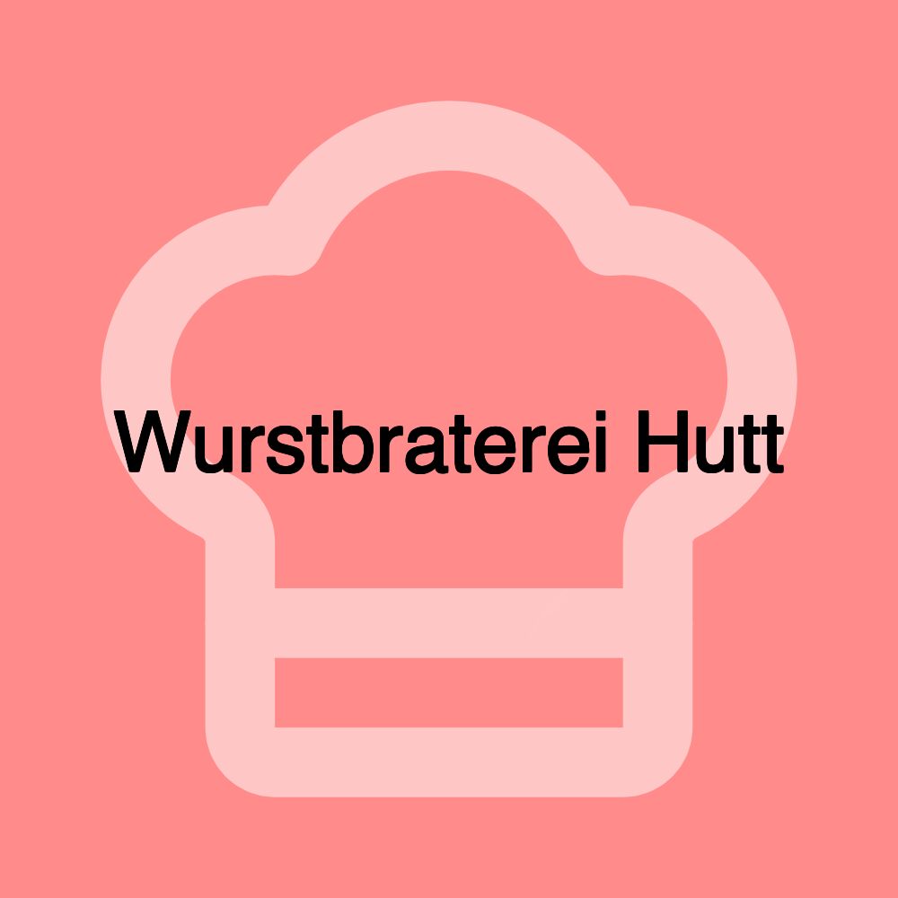Wurstbraterei Hutt