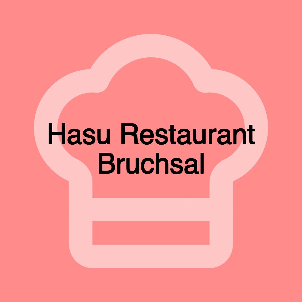 Hasu Restaurant Bruchsal