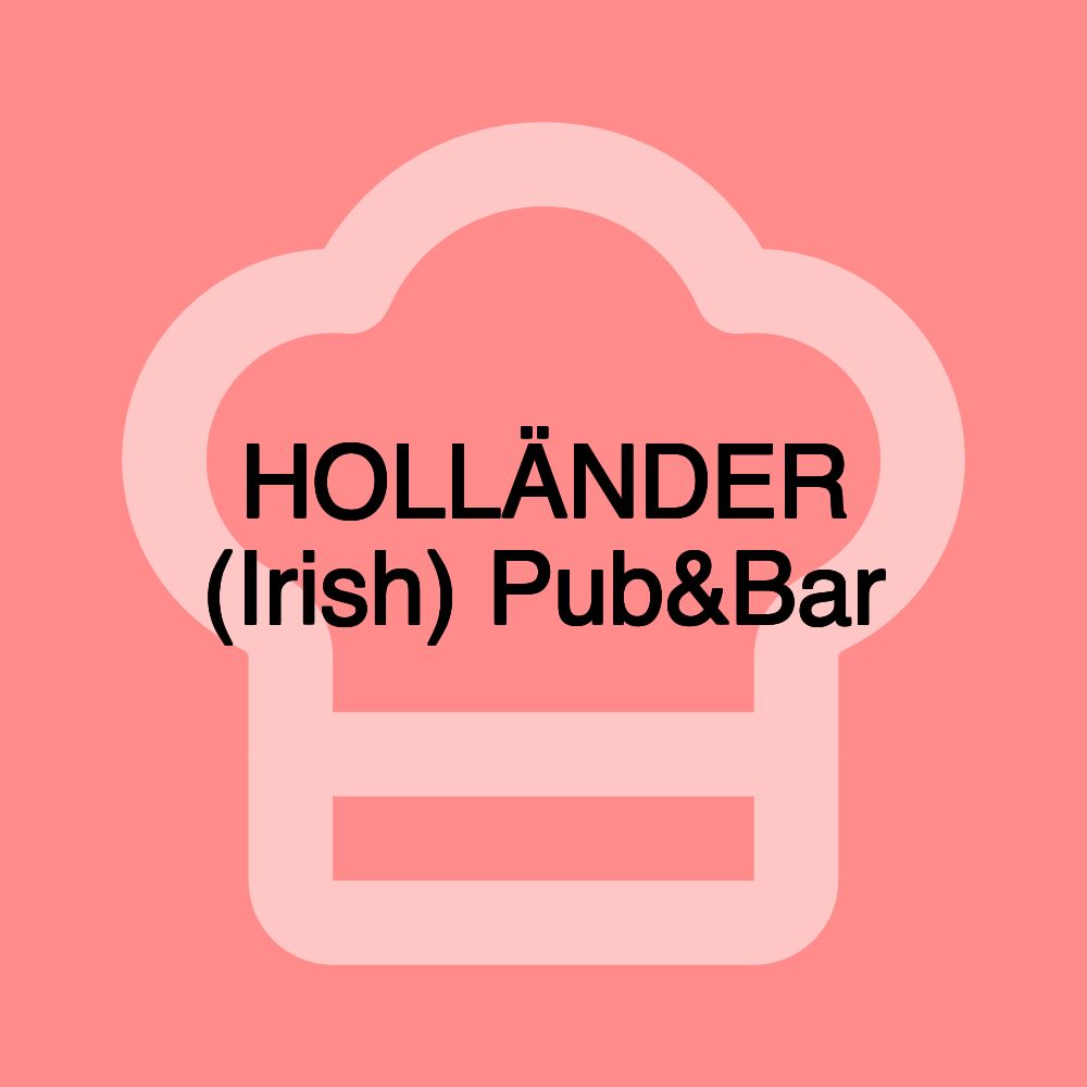 HOLLÄNDER (Irish) Pub&Bar