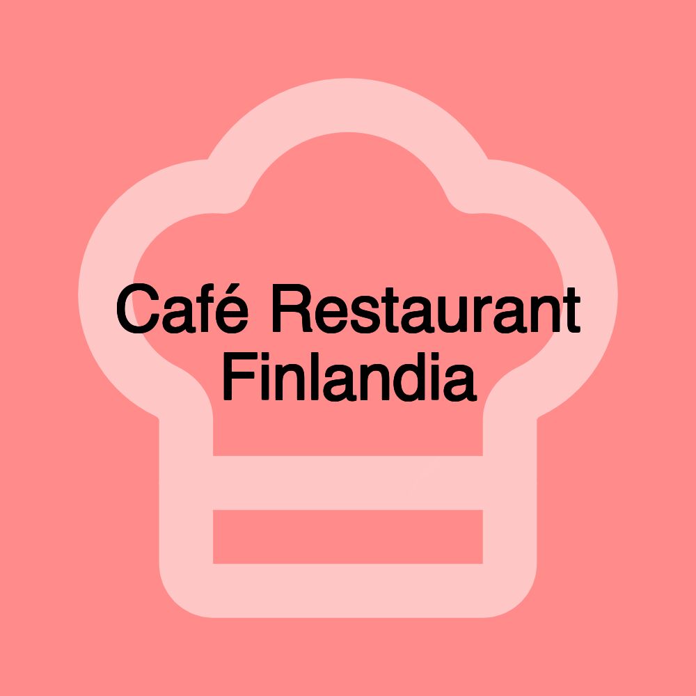 Café Restaurant Finlandia