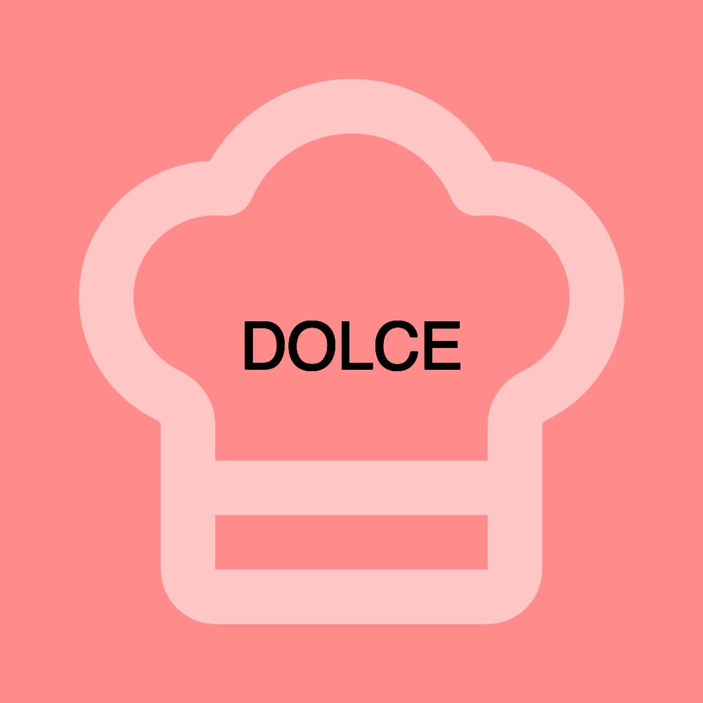 DOLCE DOLCE
