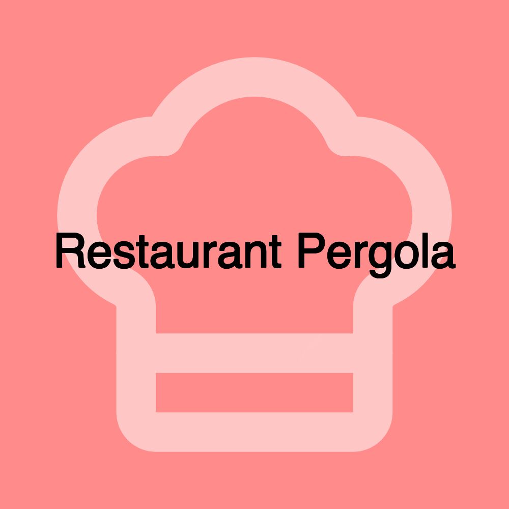 Restaurant Pergola