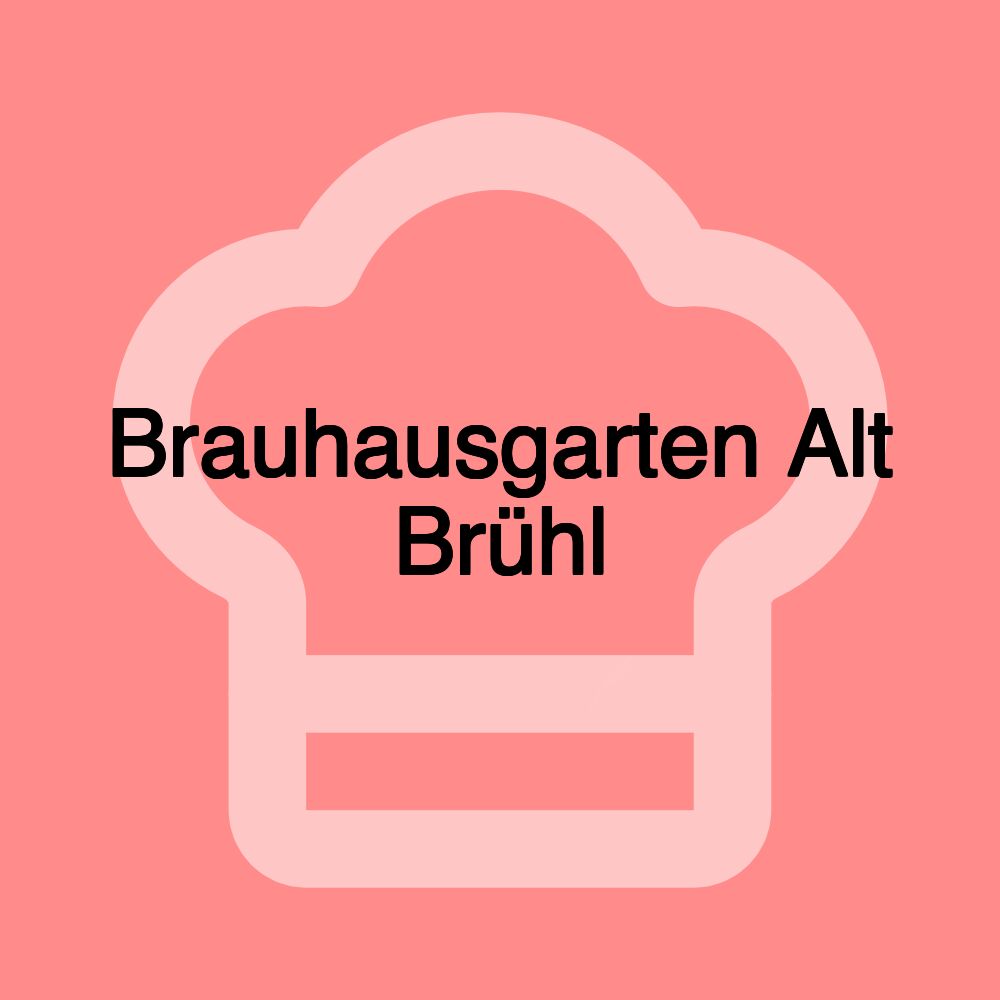 Brauhausgarten Alt Brühl Brauhausgarten Alt Brühl