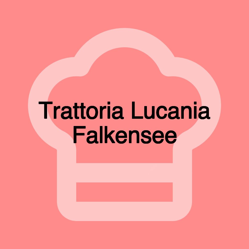 Trattoria Lucania Falkensee