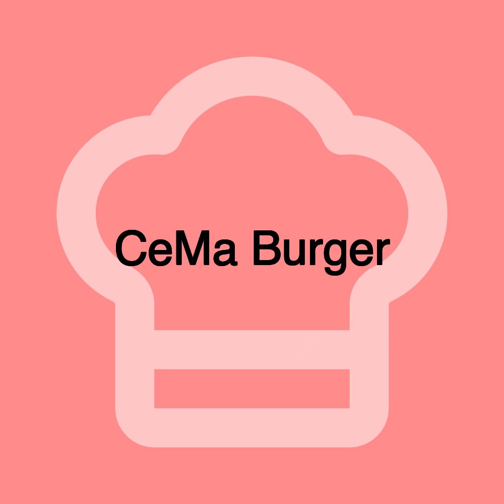 CeMa Burger