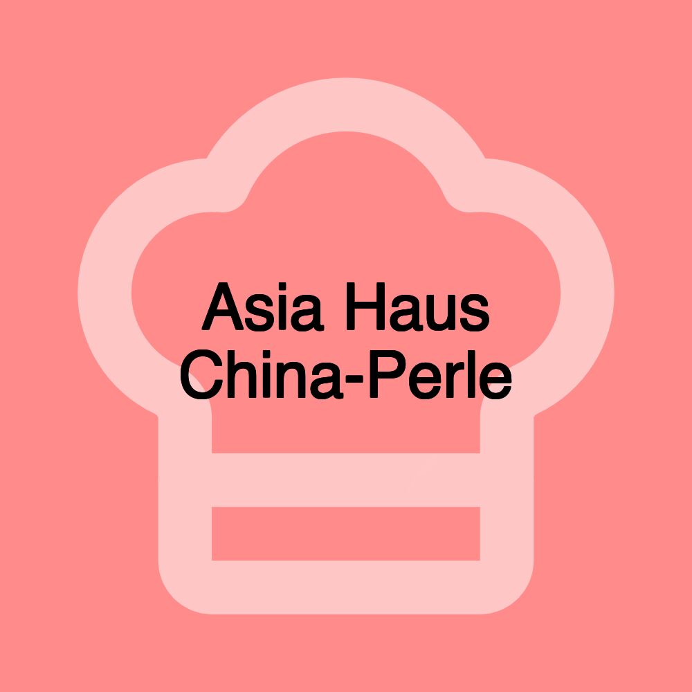 Asia Haus China-Perle