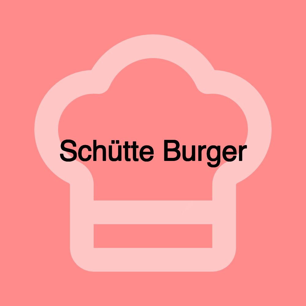 Schütte Burger