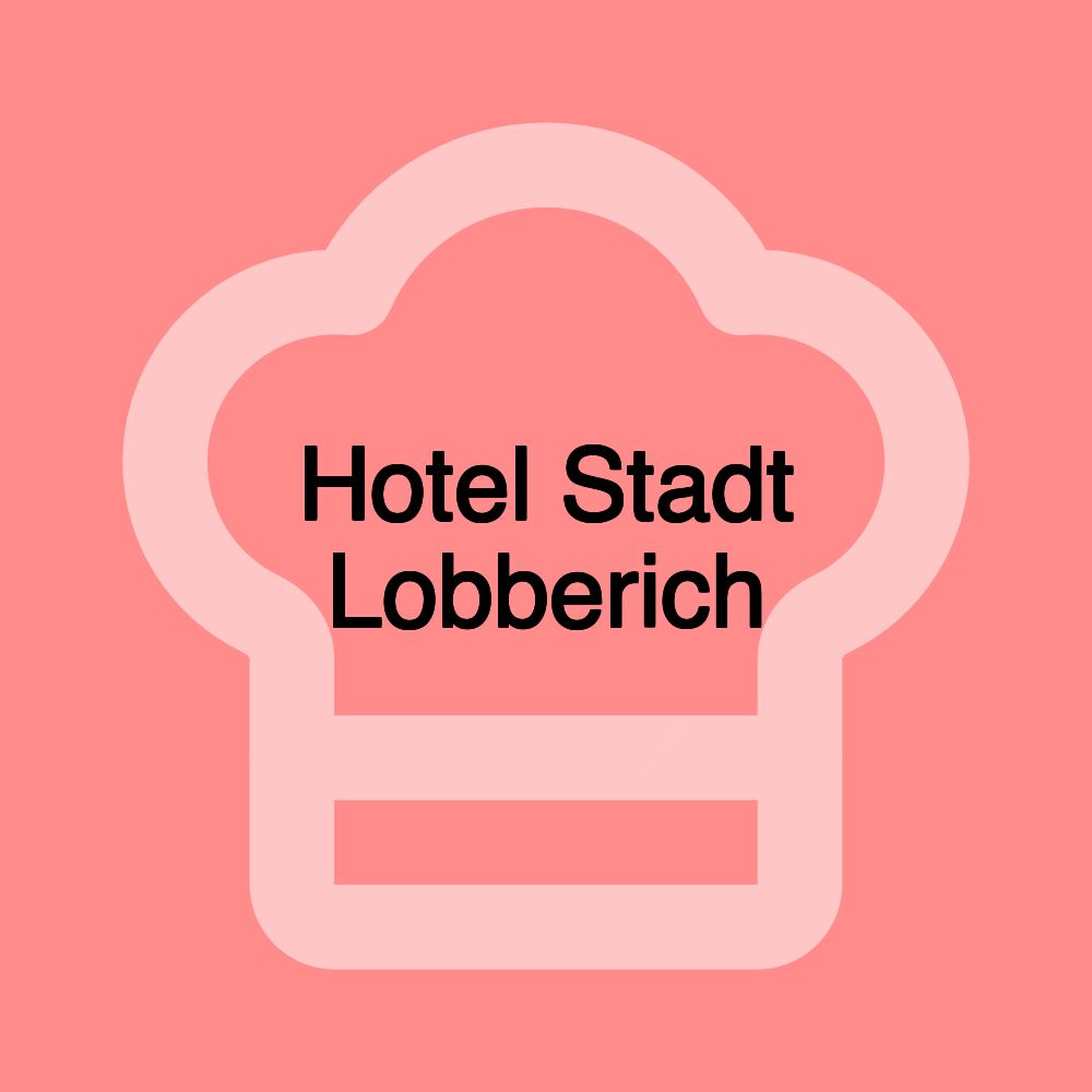 Hotel Stadt Lobberich Hotel Stadt Lobberich