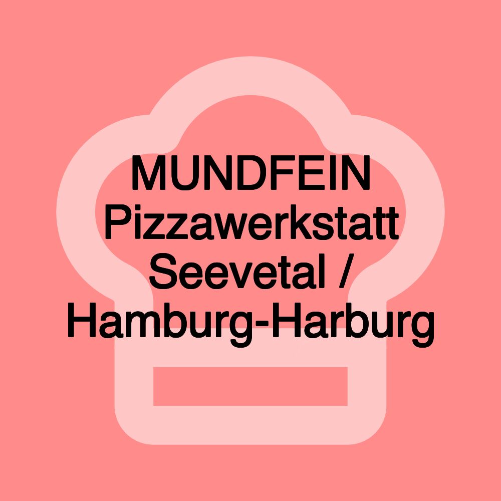 MUNDFEIN Pizzawerkstatt Seevetal / Hamburg-Harburg MUNDFEIN Pizzawerkstatt Seevetal / Hamburg-Harburg