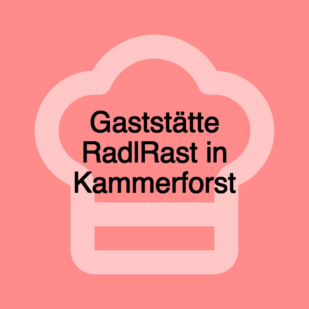 Gaststätte RadlRast in Kammerforst