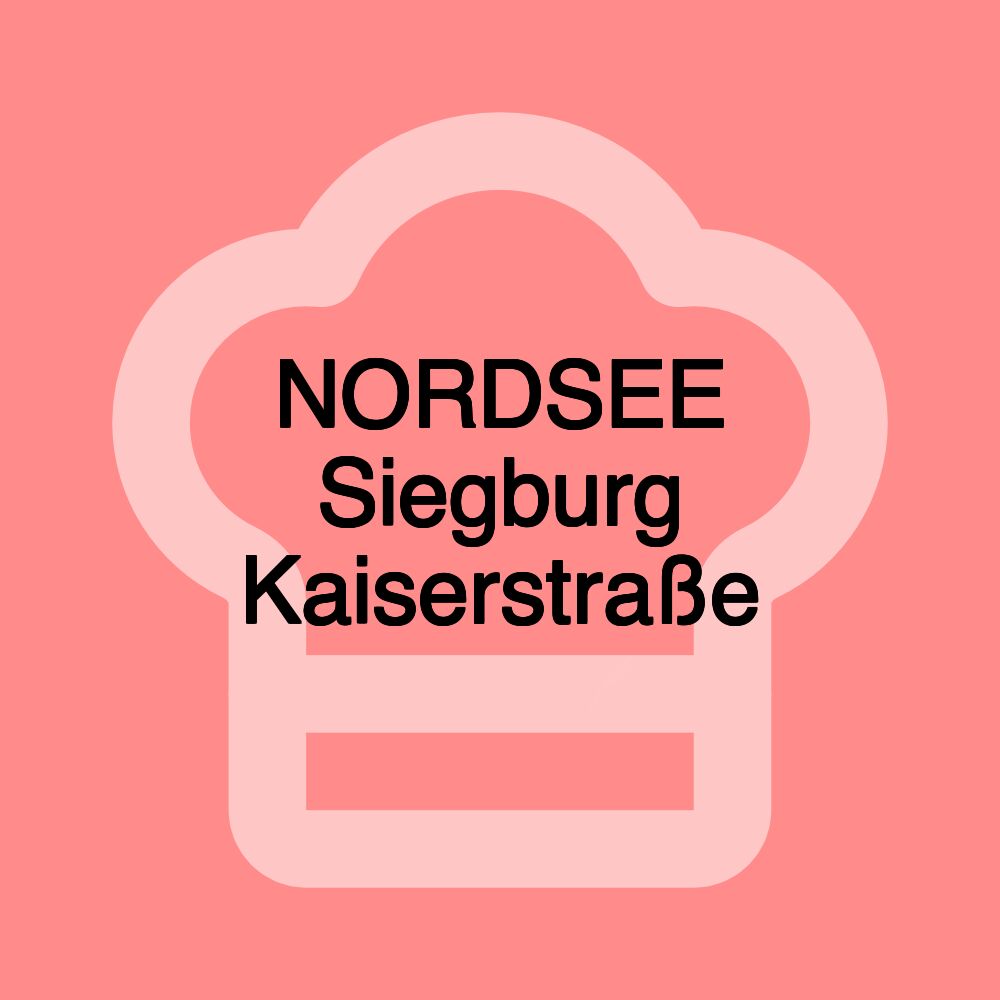 NORDSEE Siegburg Kaiserstraße