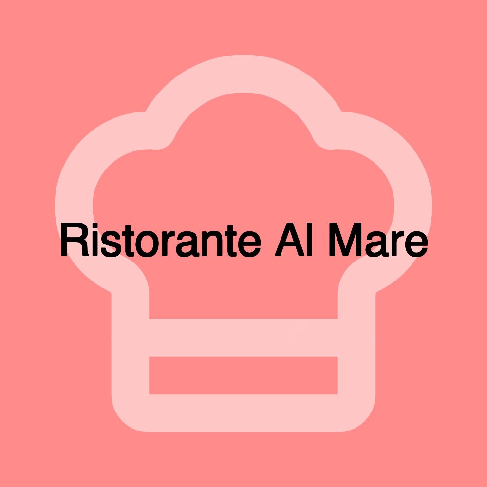 Ristorante Al Mare Ristorante Al Mare