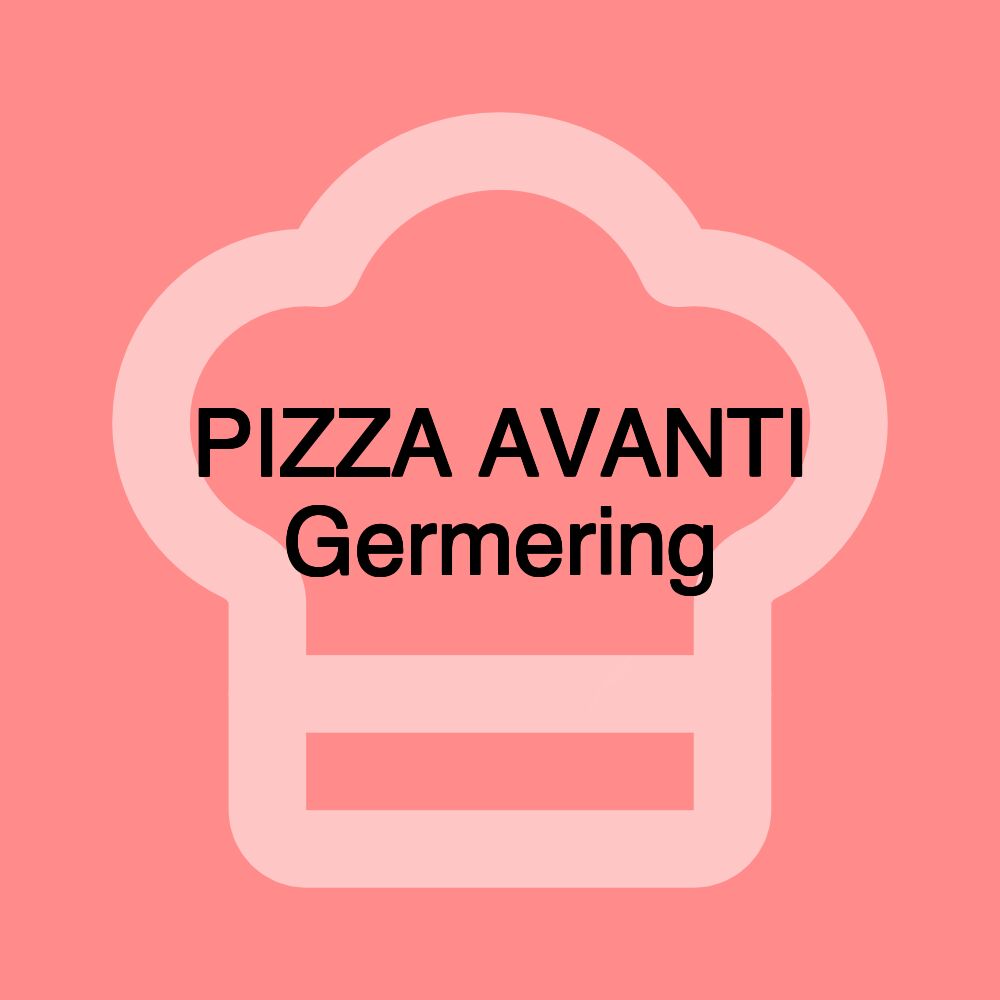 PIZZA AVANTI Germering