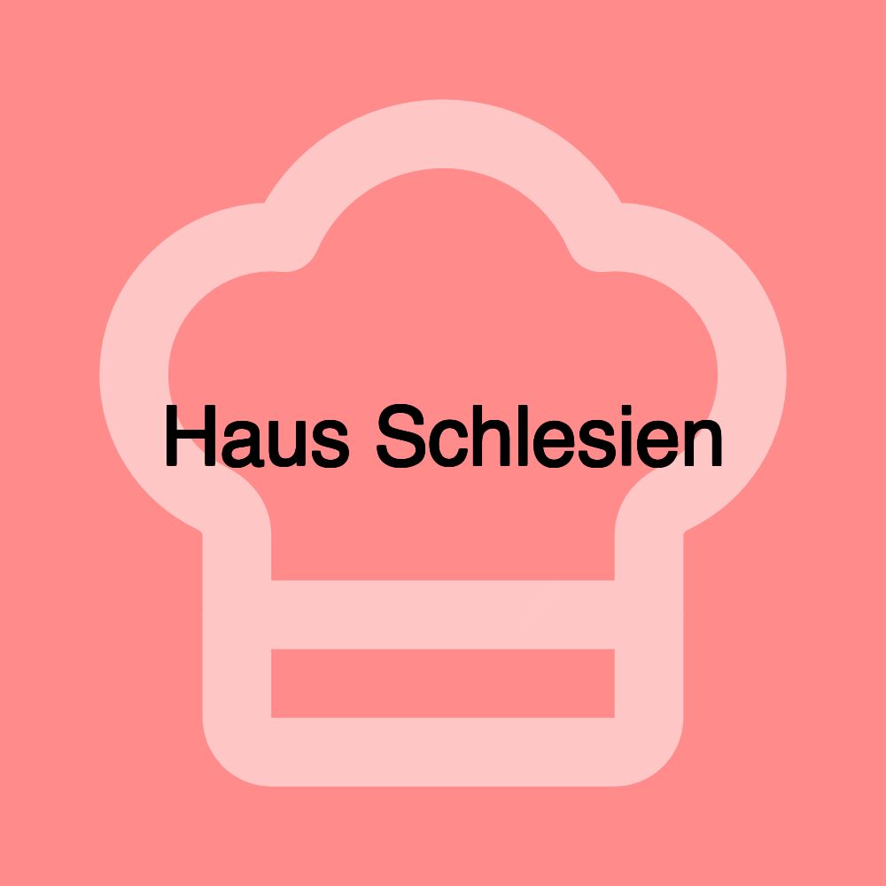 Haus Schlesien Haus Schlesien