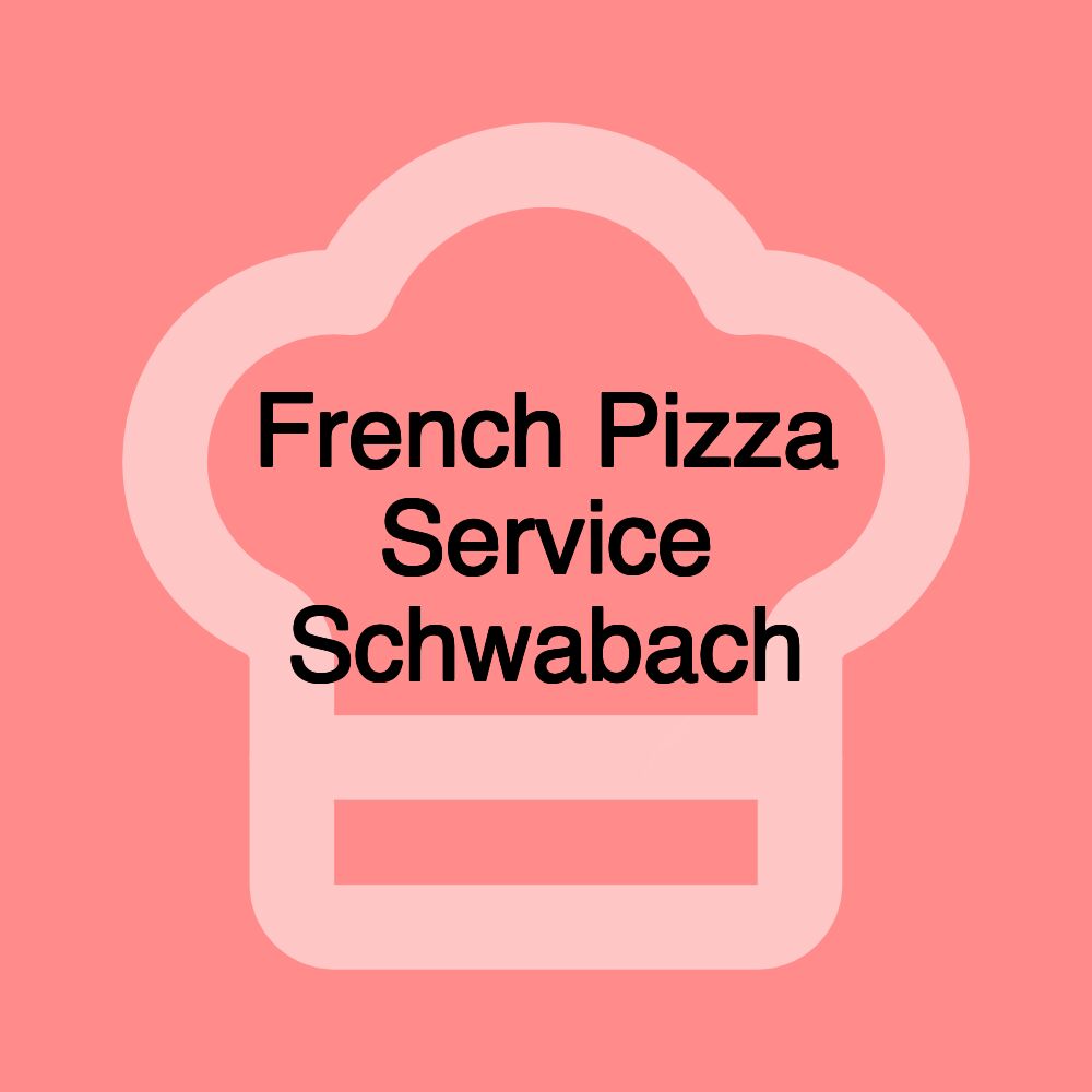 French Pizza Service Schwabach