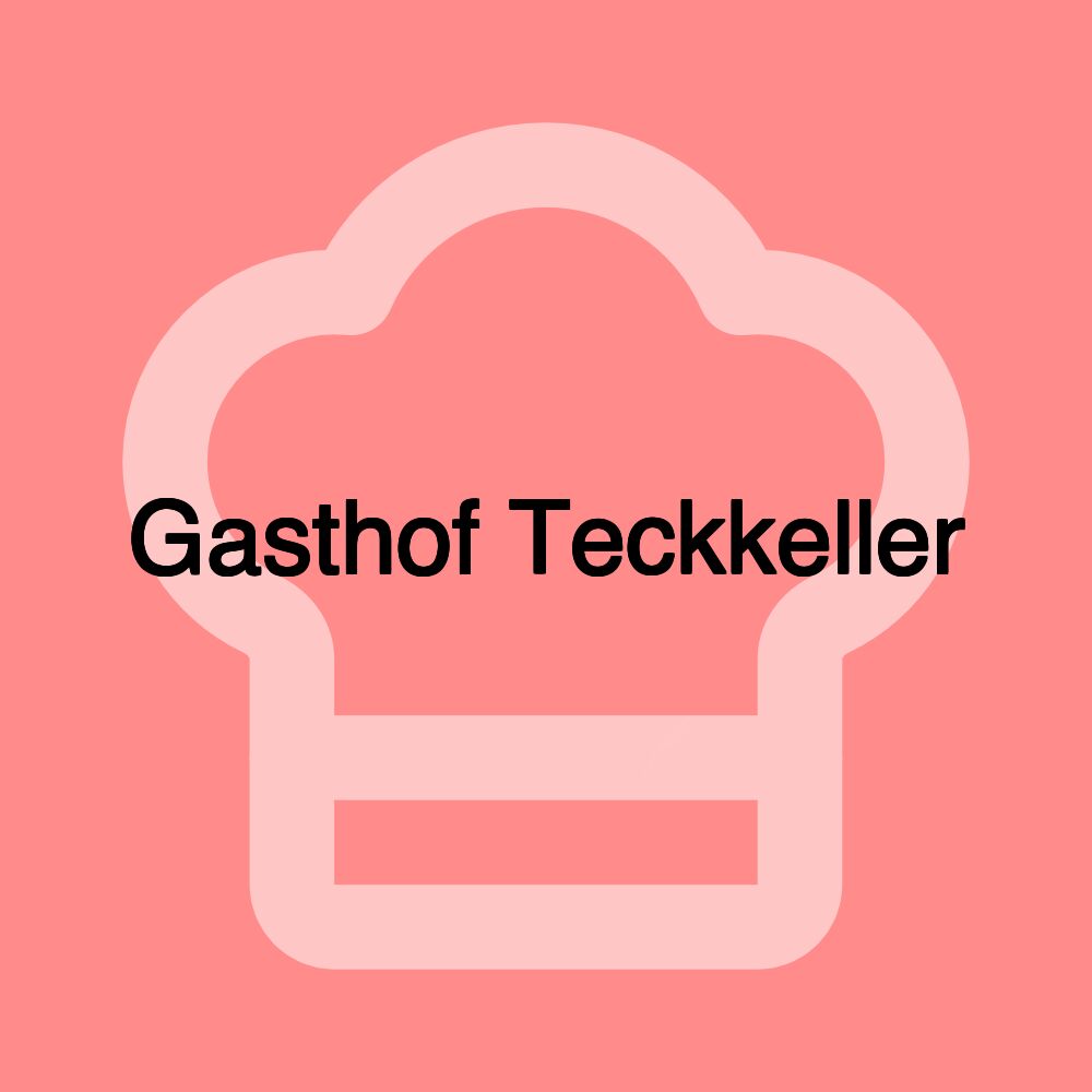 Gasthof Teckkeller