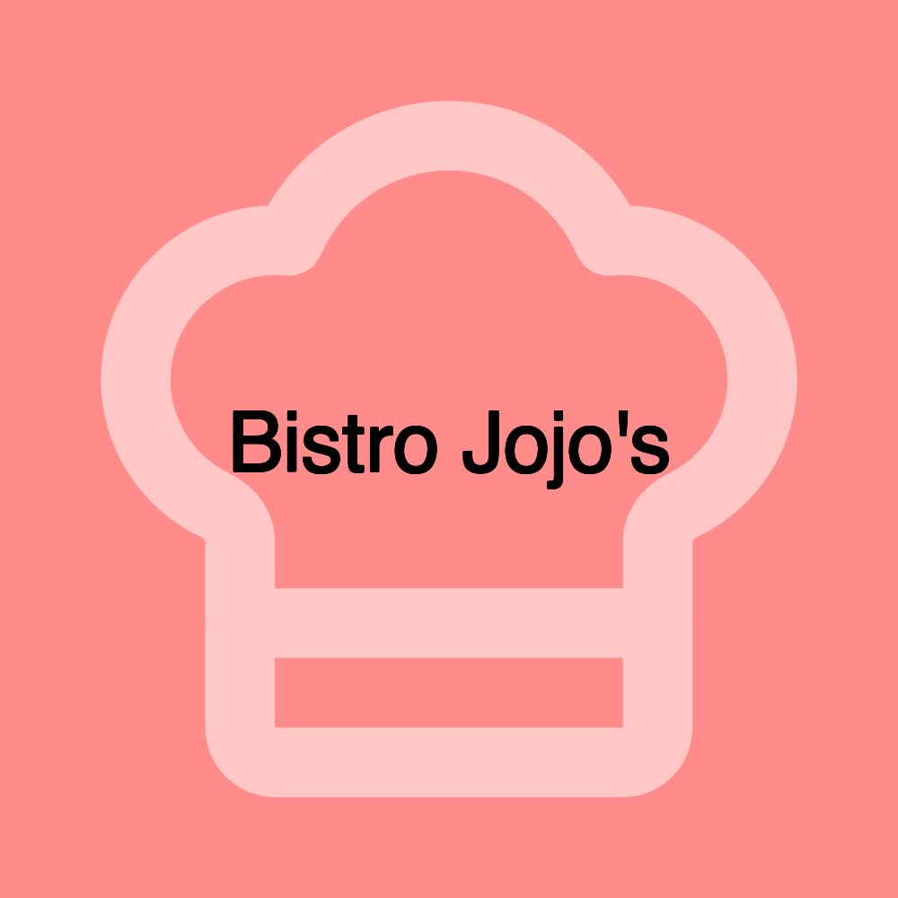 Bistro Jojo's Bistro Jojo's