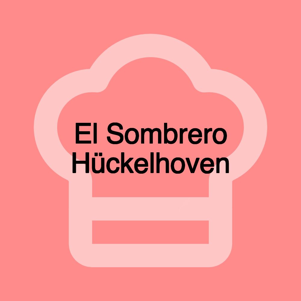 El Sombrero Hückelhoven