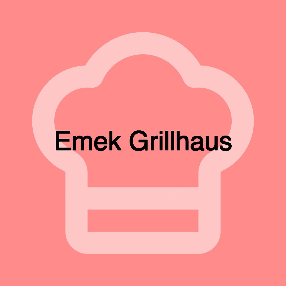 Emek Grillhaus Emek Grillhaus