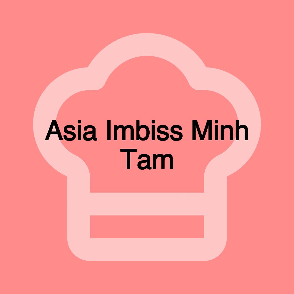 Asia Imbiss Minh Tam Asia Imbiss Minh Tam