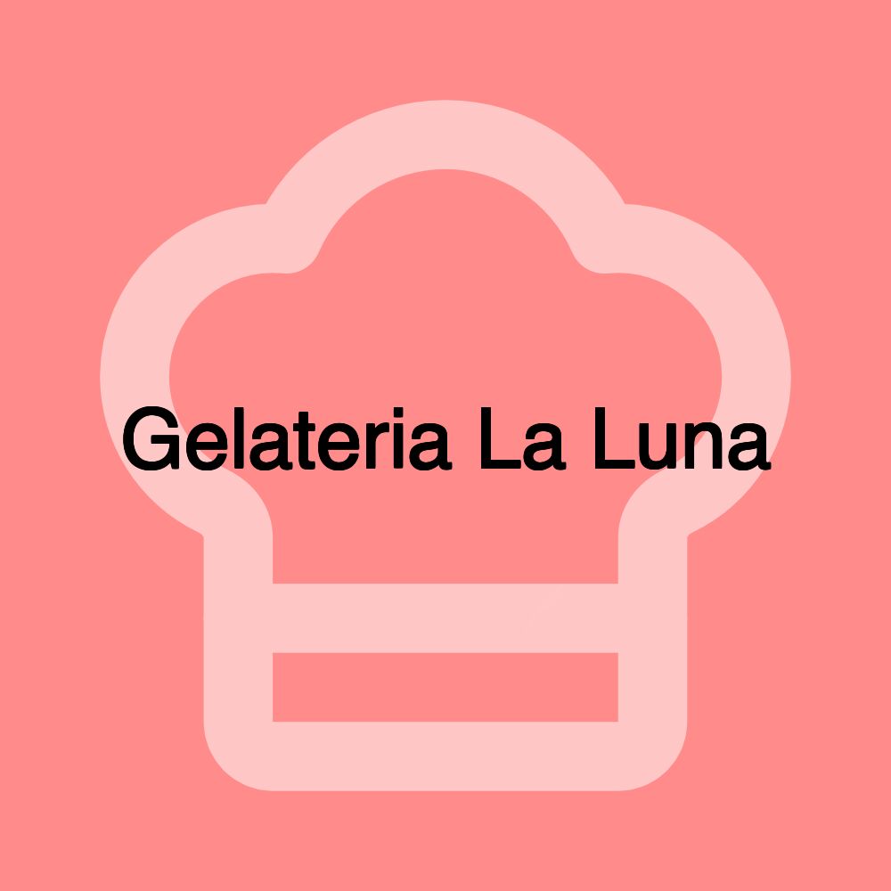 Gelateria La Luna Gelateria La Luna