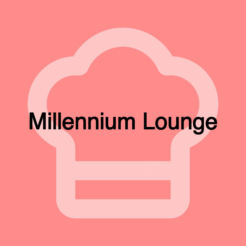 Millennium Lounge