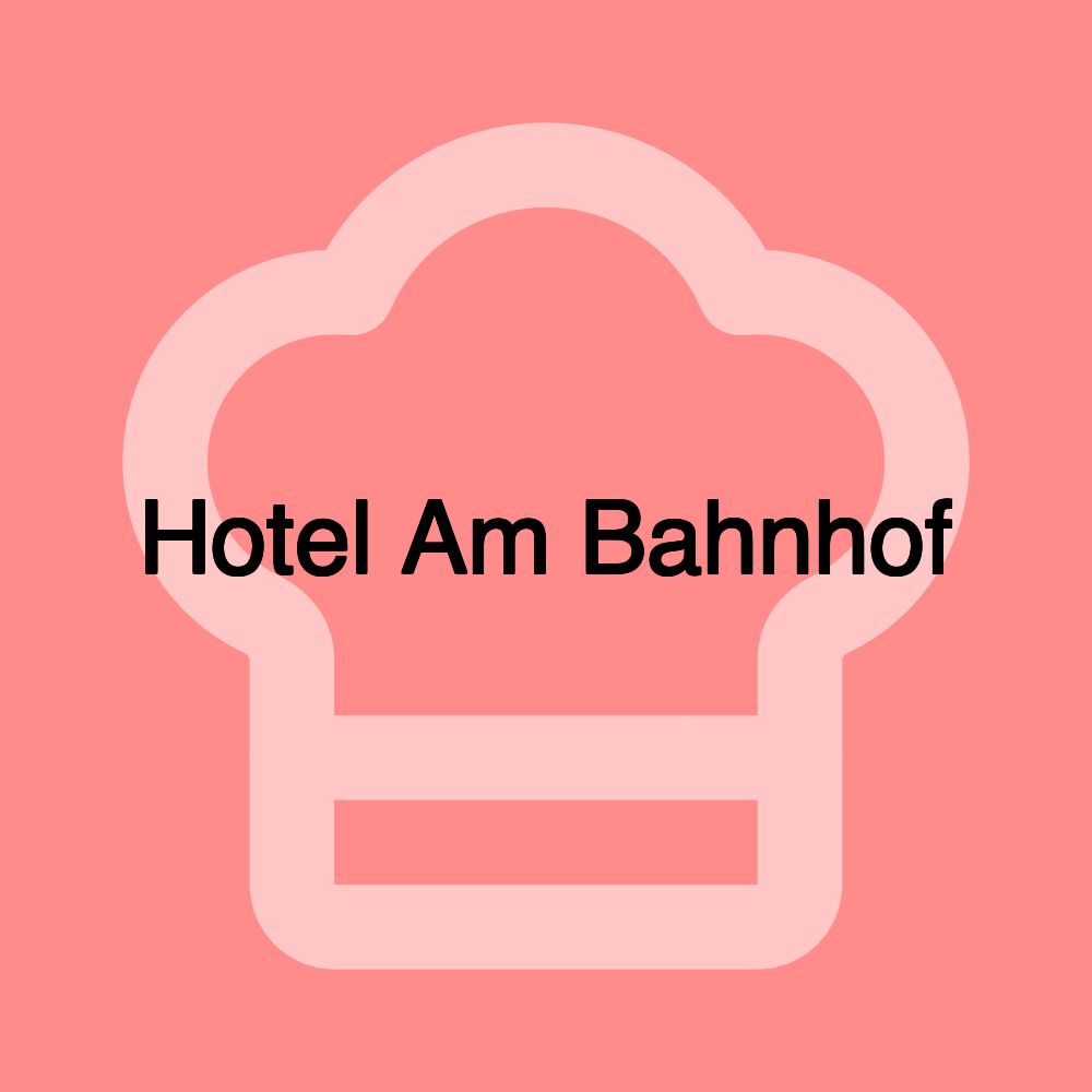 Hotel Am Bahnhof Hotel Am Bahnhof
