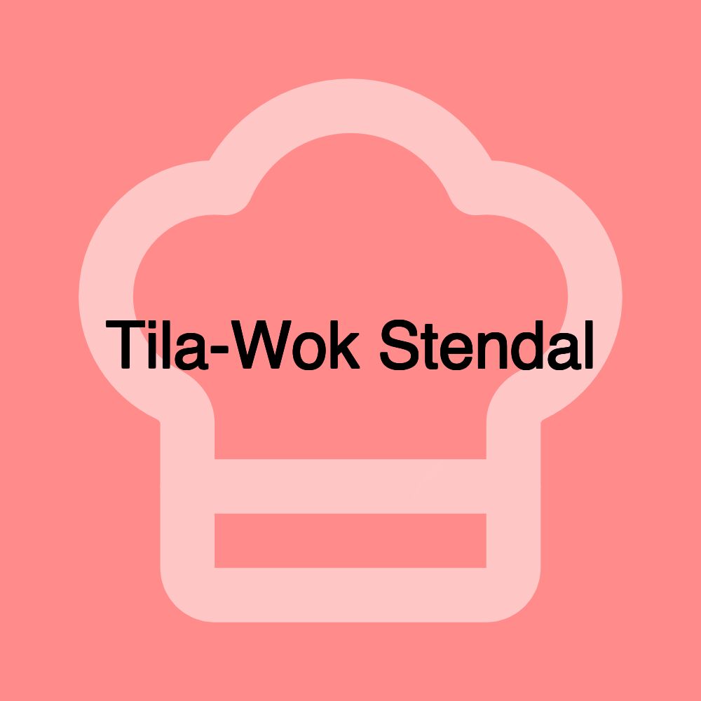 Tila-Wok Stendal