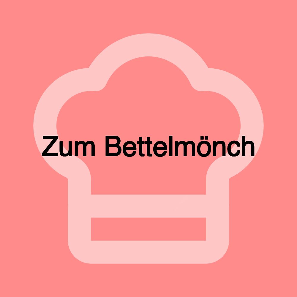 Zum Bettelmönch