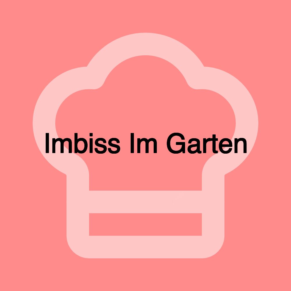 Imbiss Im Garten Imbiss Im Garten