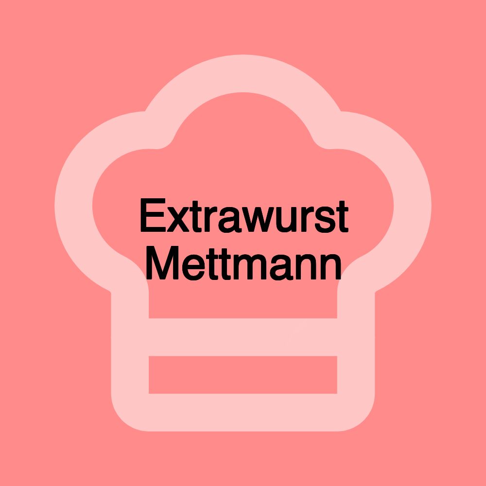 Extrawurst Mettmann