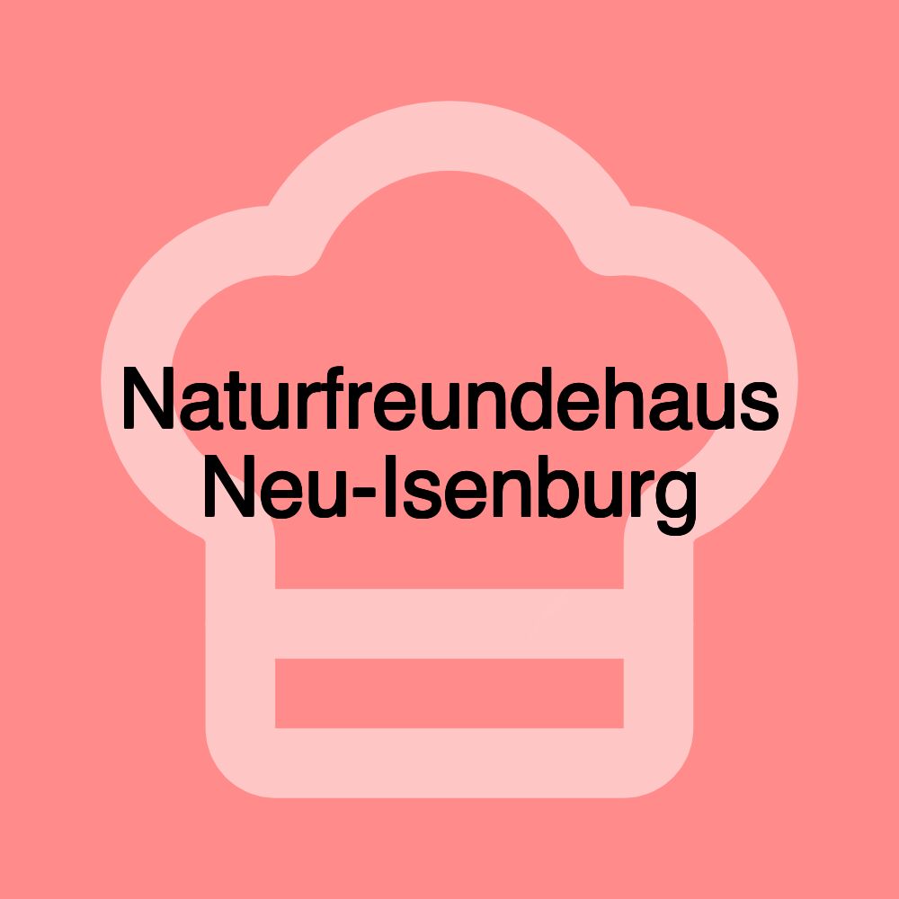Naturfreundehaus Neu-Isenburg