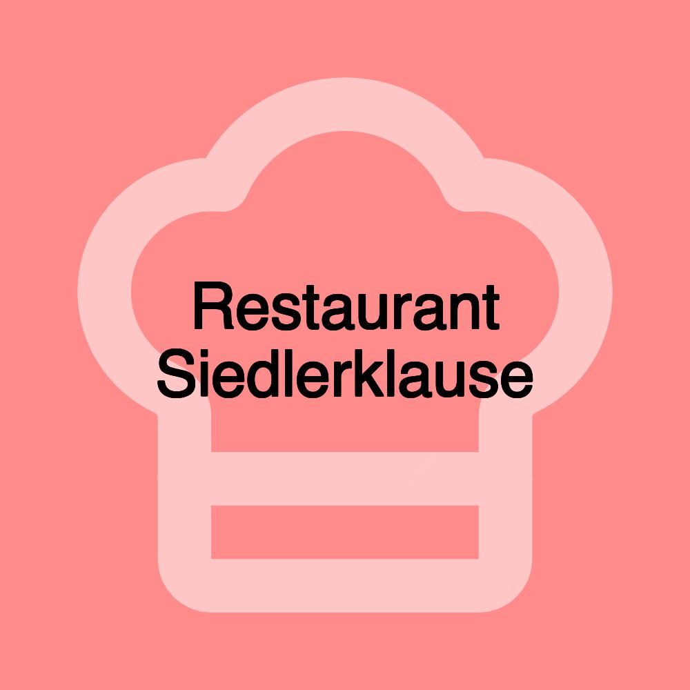 Restaurant Siedlerklause Restaurant Siedlerklause