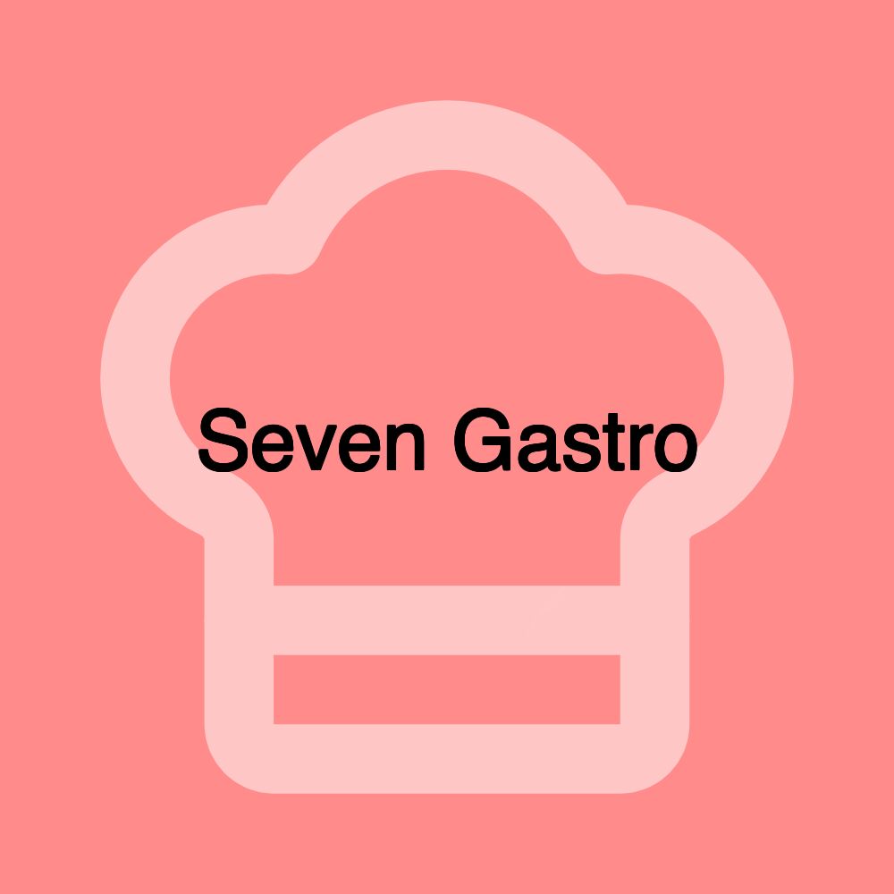 Seven Gastro