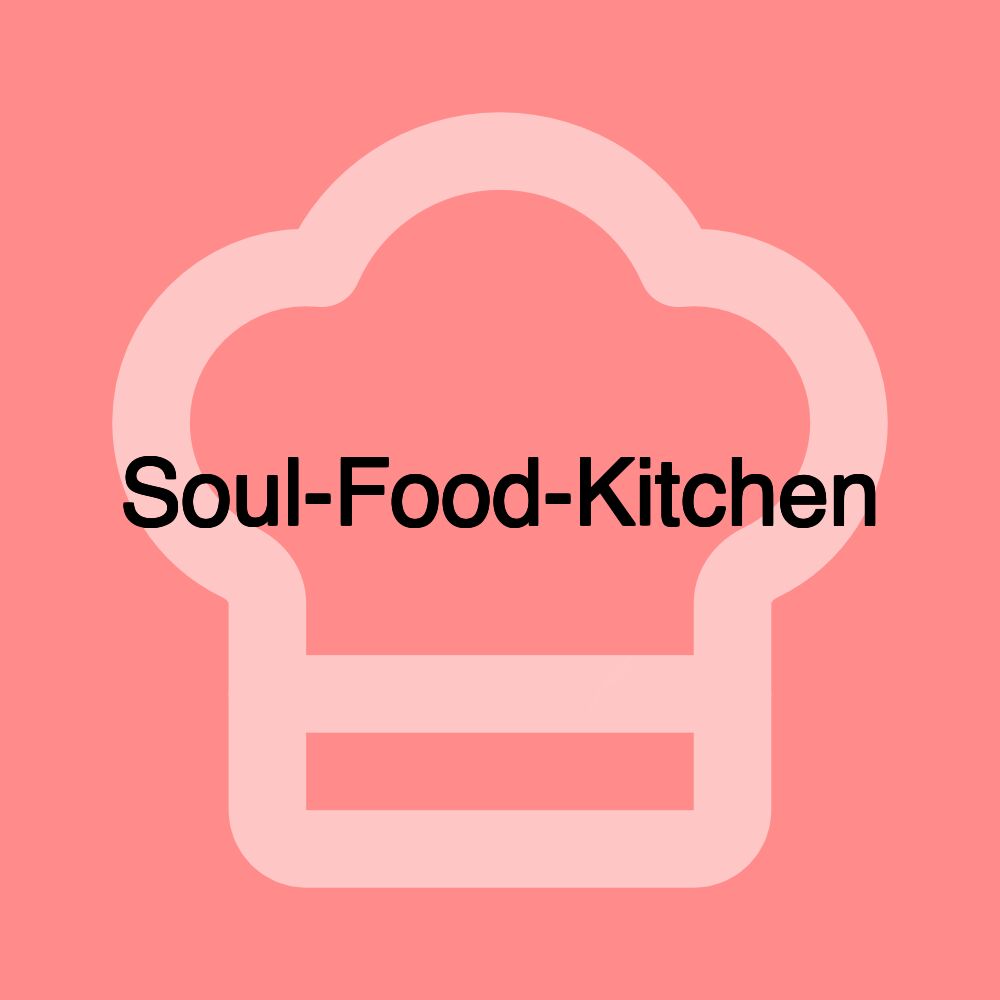 Soul-Food-Kitchen Soul-Food-Kitchen