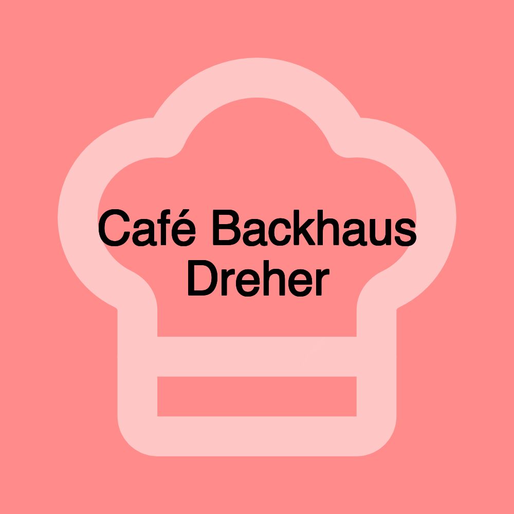 Café Backhaus Dreher