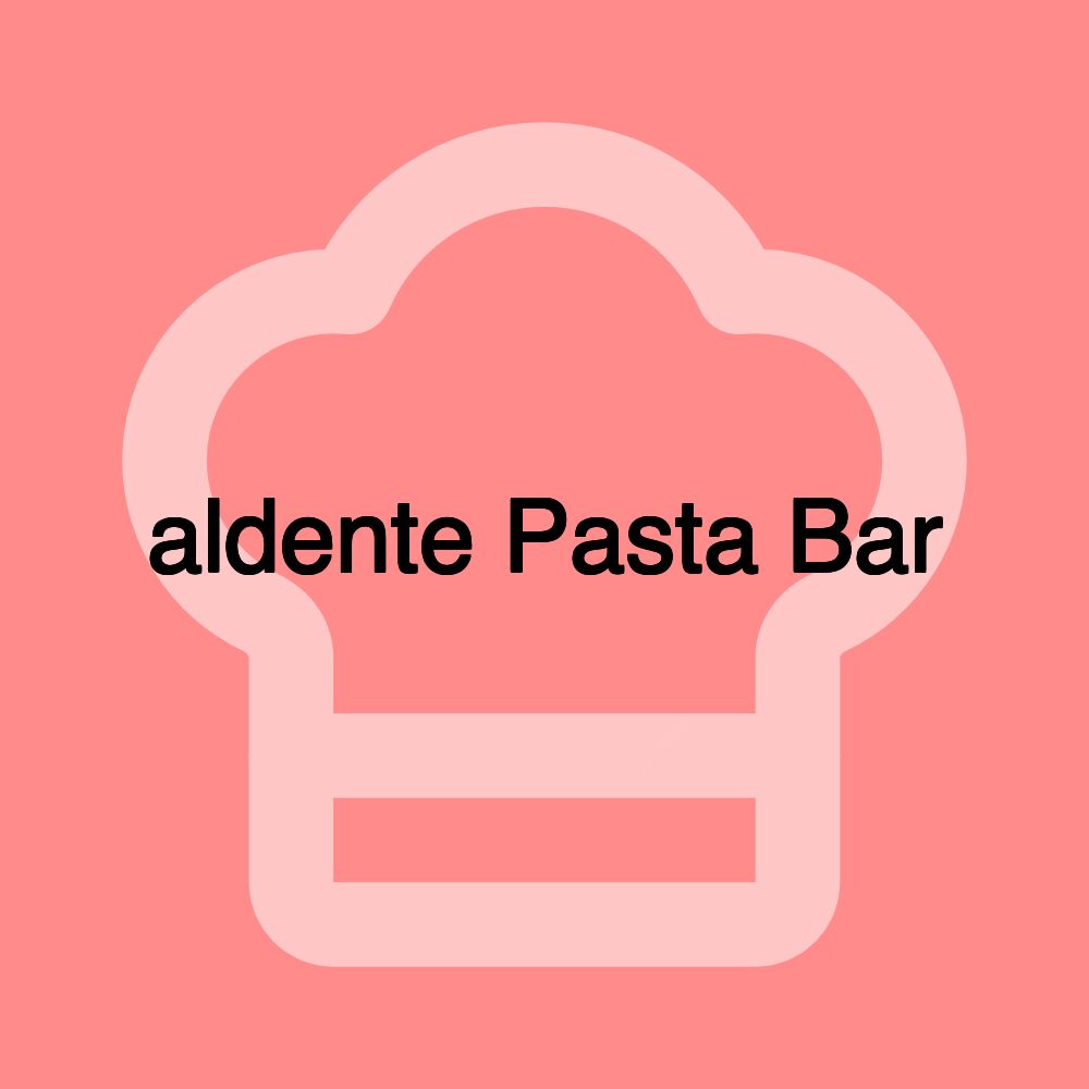 aldente Pasta Bar