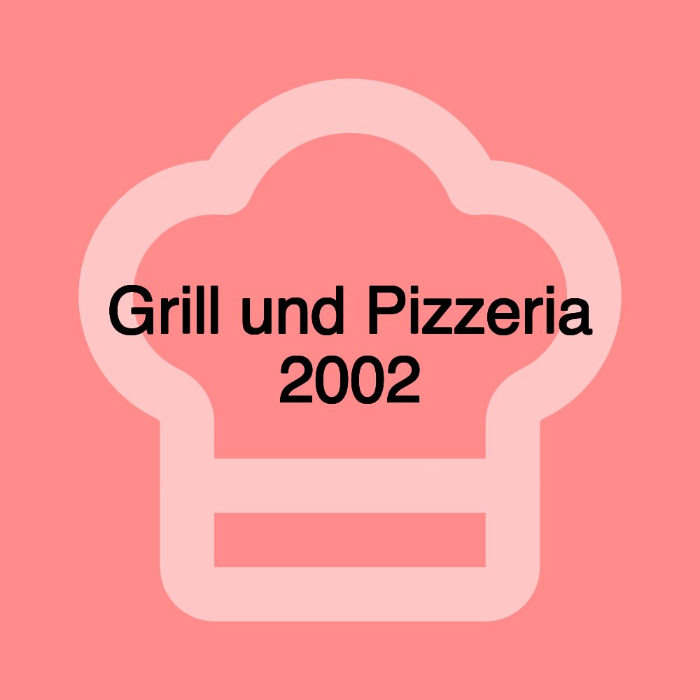Grill und Pizzeria 2002